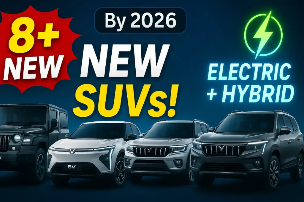 Upcoming Mahindra SUVs by 2026 Including Electric and Hybrid Options